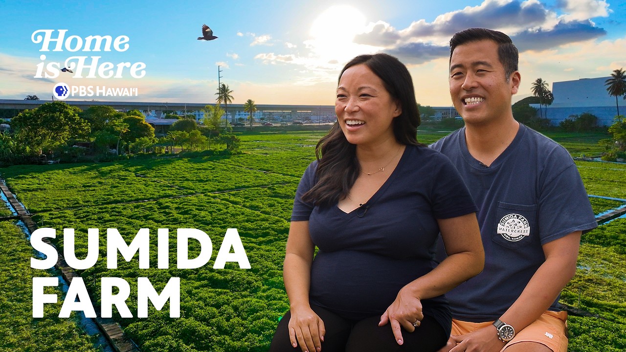 Sumida Farm | Home is Here | PBS HAWAIʻI