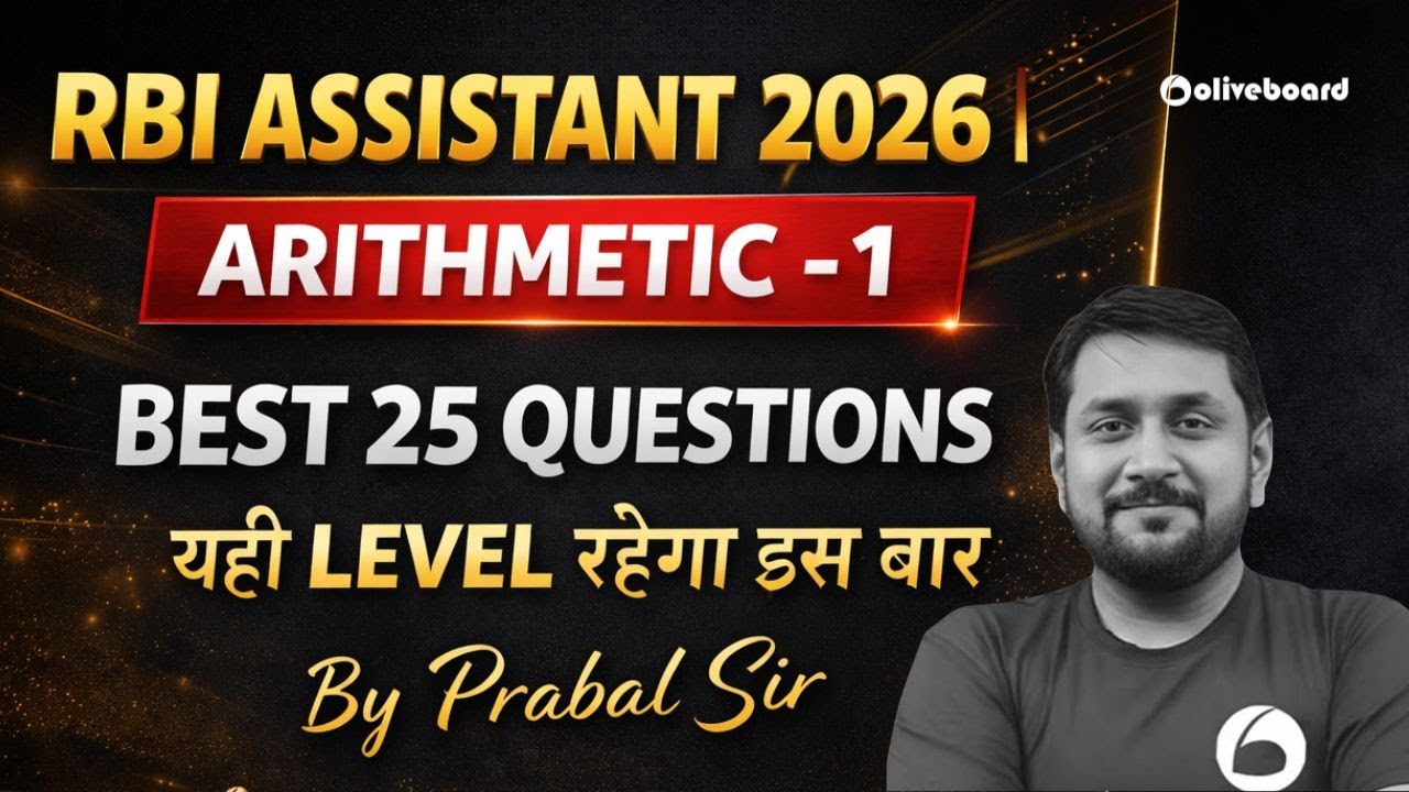 RBI Assistant Quant Arithmetic Questions 2026 | Best 25 Questions | Exact Prelims Level | Prabal Sir