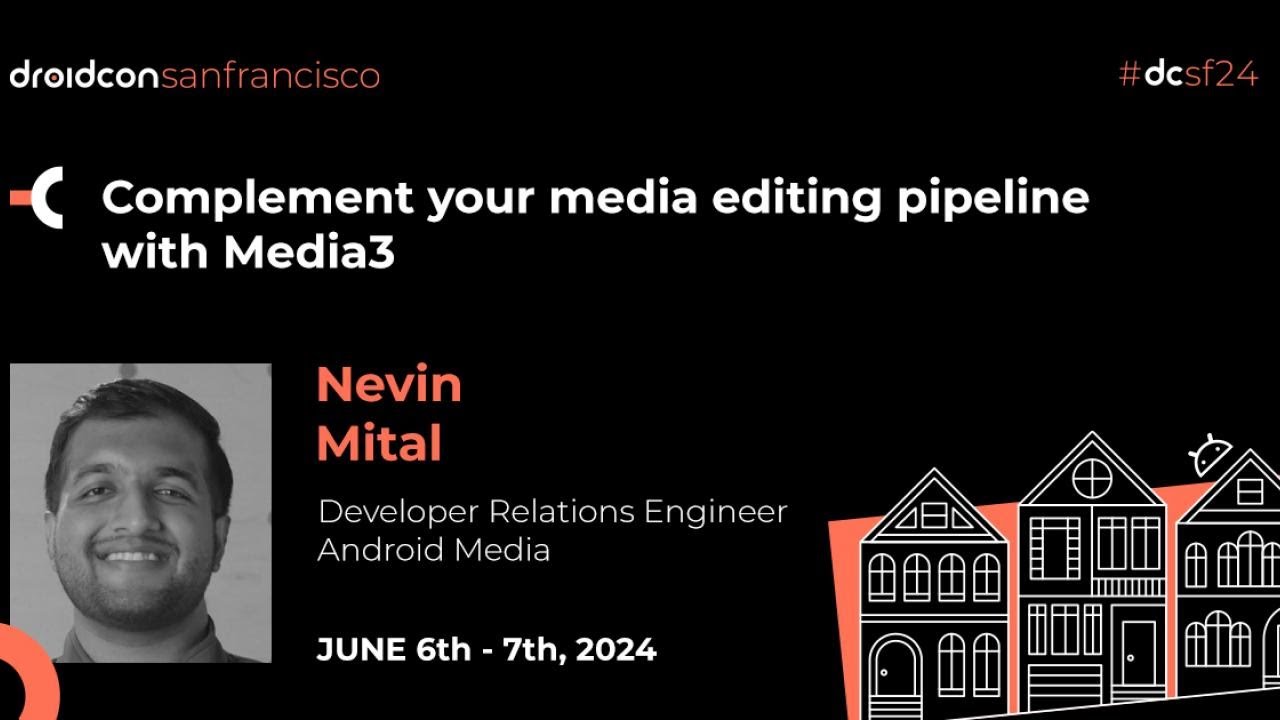 Complement your media editing pipeline with Media3 - Nevin Mital | droidcon San Francisco 2024
