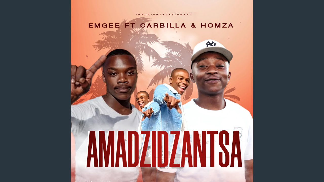 Amadzindzantsa (ft Carbillar & Homza)