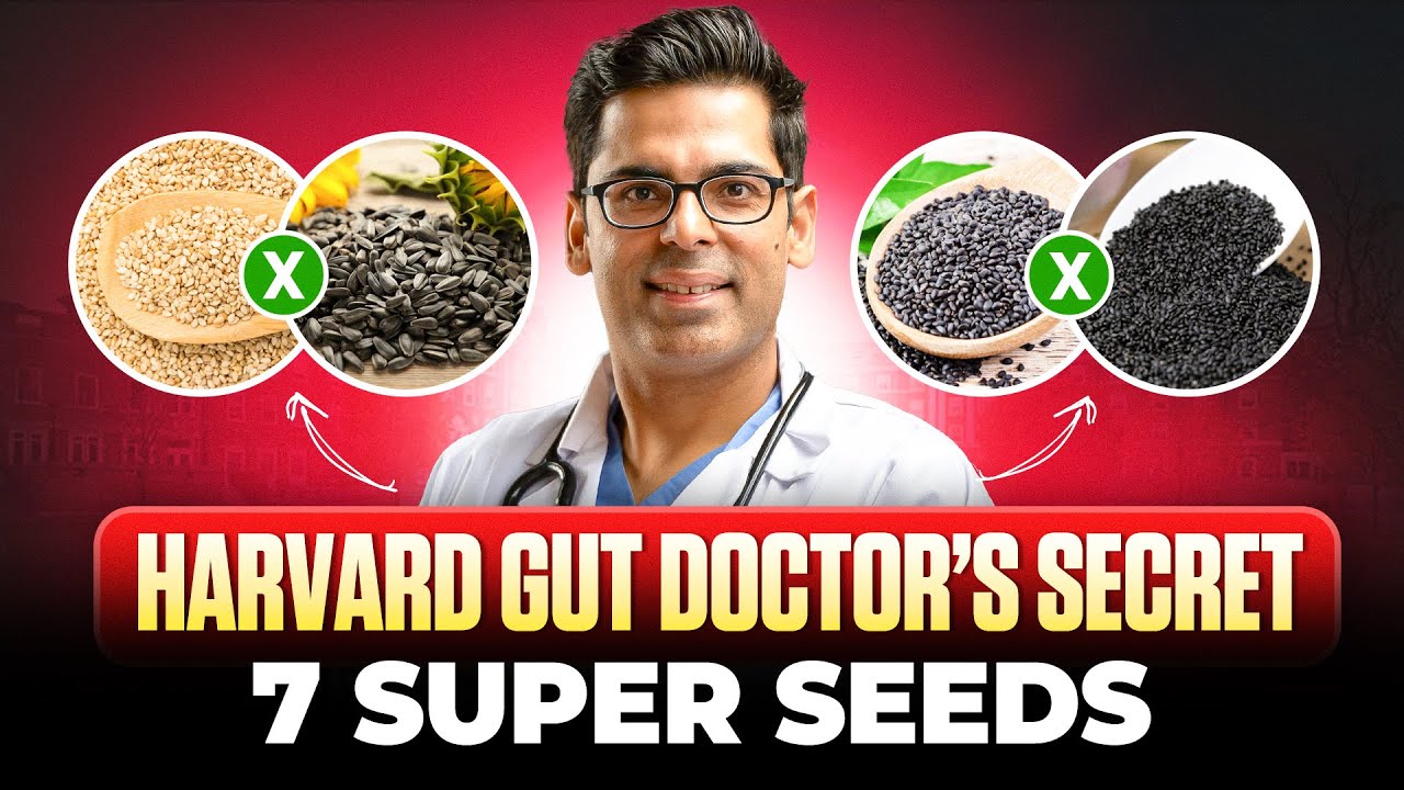 Harvard-Trained Doctor’s 7 Favorite Seeds for Gut Health 🚨⁉️ Dr. Sethi