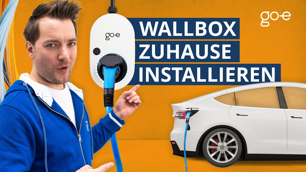 Wallbox Installation: Tipps & Anleitung | Wallbox zuhause installieren | go-e