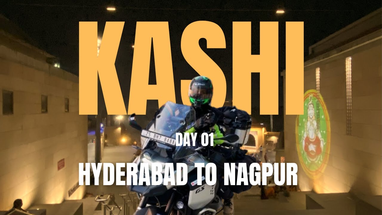 BMW F900 GSA Hyderabad ⇌ Kashi  A Motorcycle Roadtrip | Day 01-  Hyderabad To Nagpur