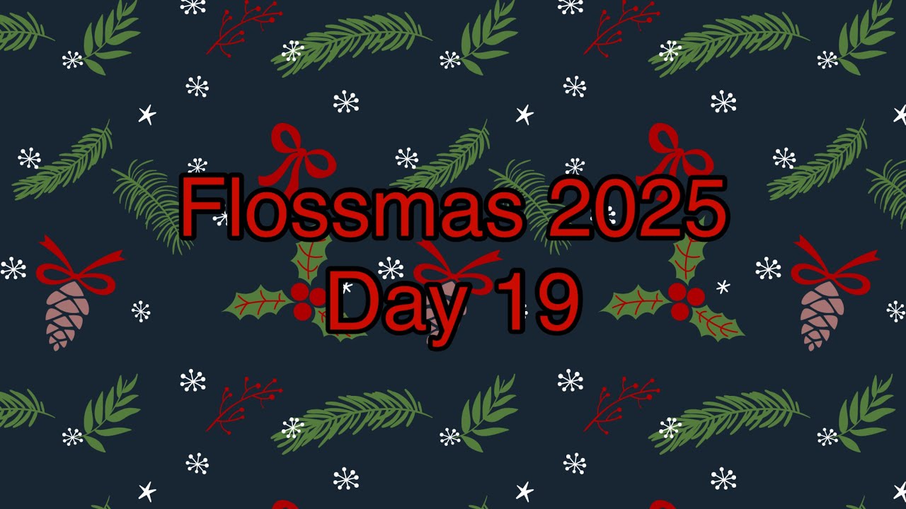 Внимание, спойлеры! #flossmas День 19