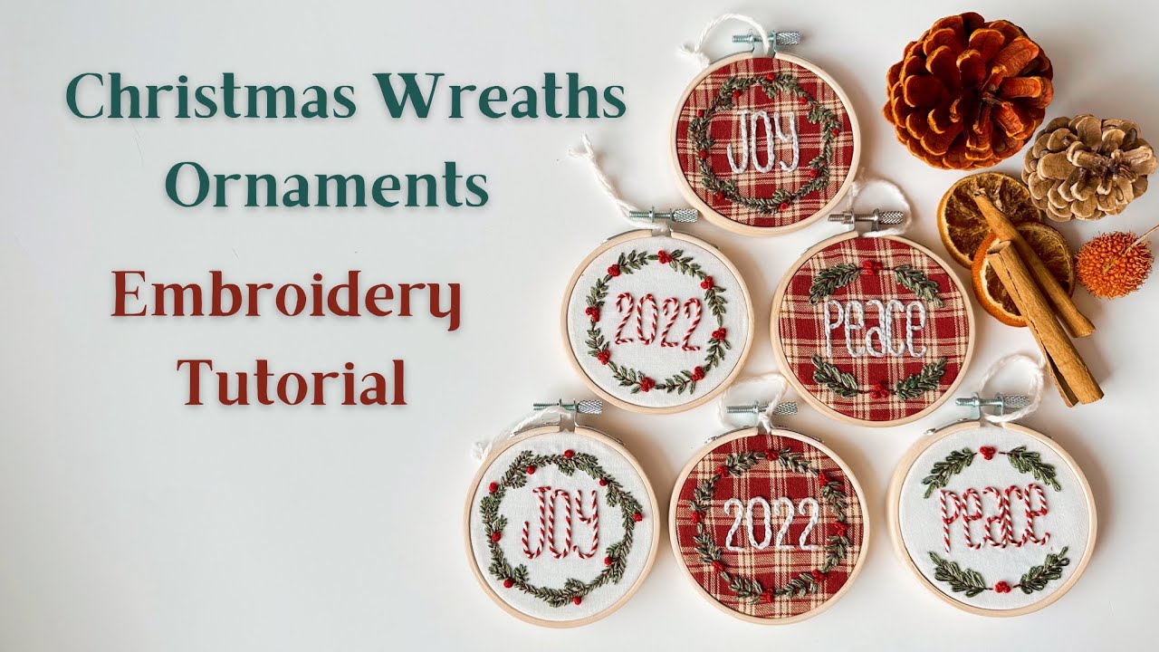 Christmas Wreaths Ornaments Embroidery Tutorial