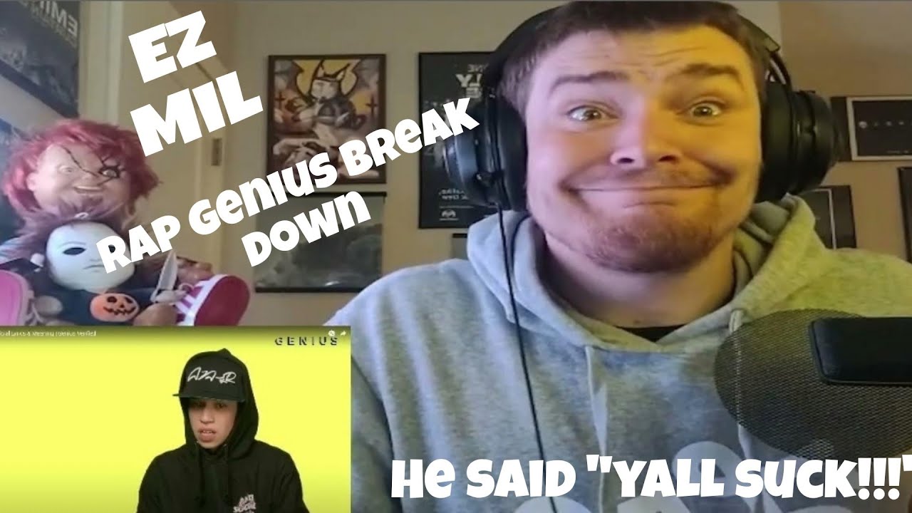 HE GIVES A TOTAL BREAKDOWN - EZ MIL - REALEST RAP GENIUS BREAKDOWN - INHUMANTV REACTION