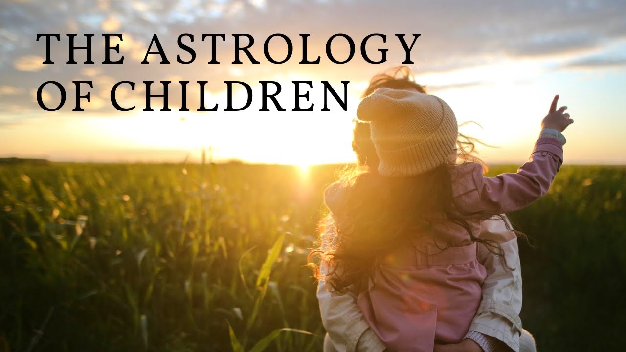 The Astrology of Children, Parents and Parenting, and Family Karma