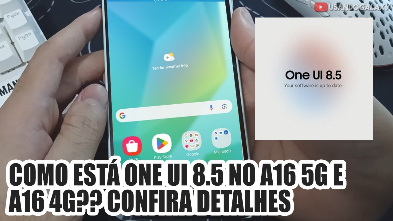 COMO EST&Aacute; ONE UI 8.5 no A16 5G e A16 4G?? confira detalhes