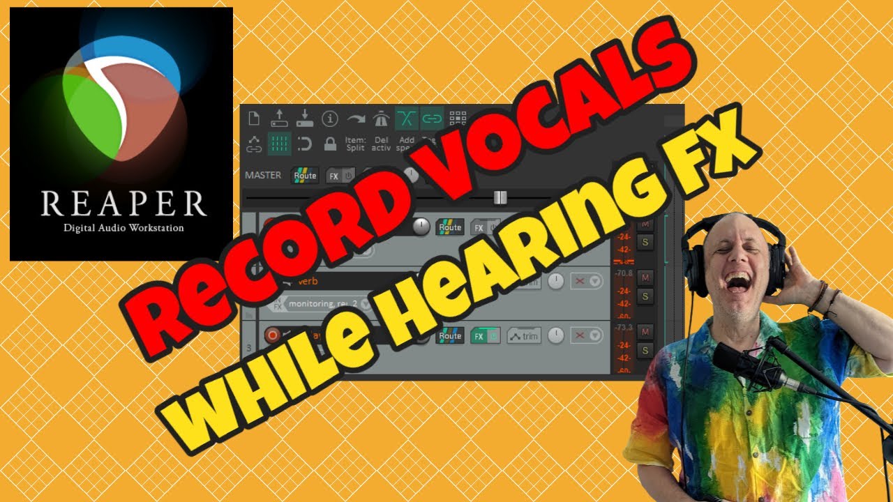 REAPER: Record Vocals While Hearing FX (in 6 minutes)