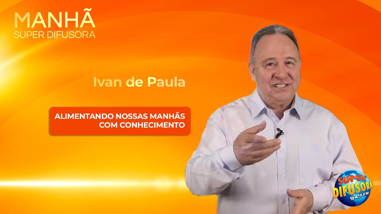 Ivan de Paula no Manhã Super Difusora de 24/11/2025