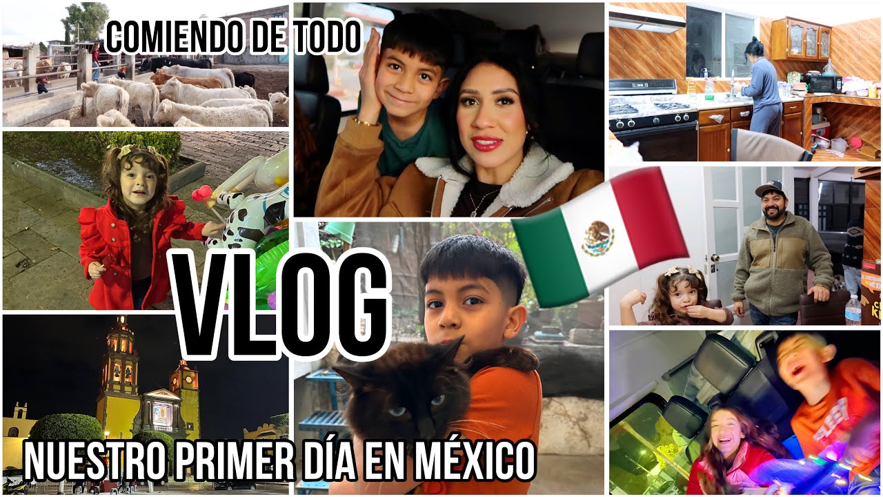 NUESTRO PRIMER DIA EN MEXICO! ❤️ VISITANDO LA FAMILIA Y COMIENDO DE TODO!