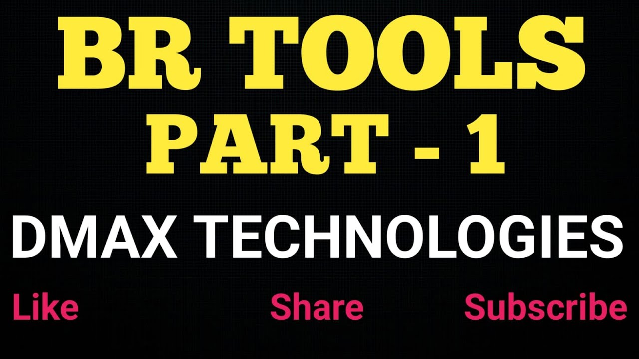 BR TOOLS PART 1