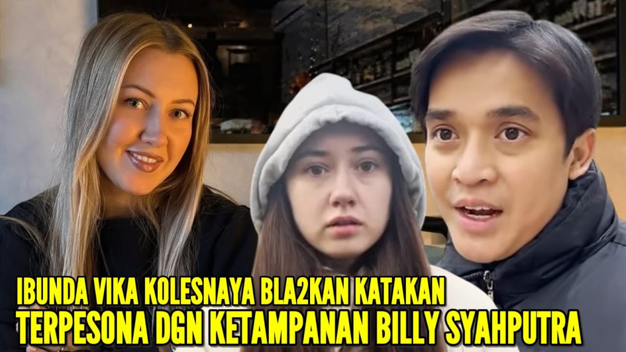 BILLY SYAHPUTRA SALTING BERAT KETAMPANANNYA DI PUJI SELANGIT OLEH IBUNDA VIKA KOLESNAYA