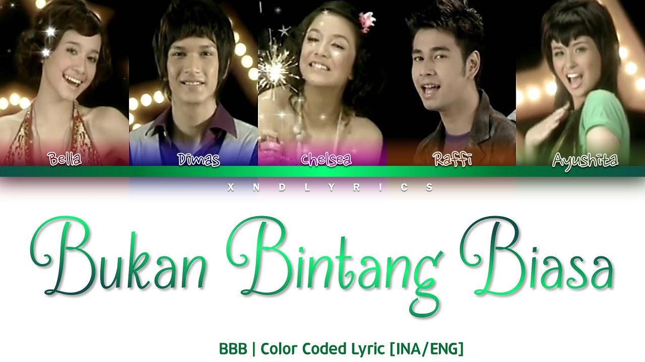 BBB - Bukan Bintang Biasa (Color Coded Lyrics/Lirik INA/ENG)