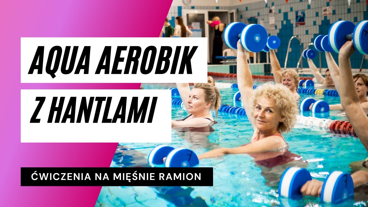 Aqua Aerobik z hantlami - ćwiczenia na mięśnie ramion #7