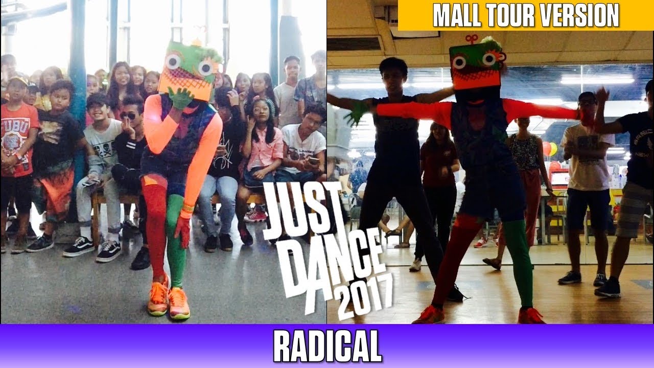 Just Dance 2017 - RADICAL (Mall Tour Version)
