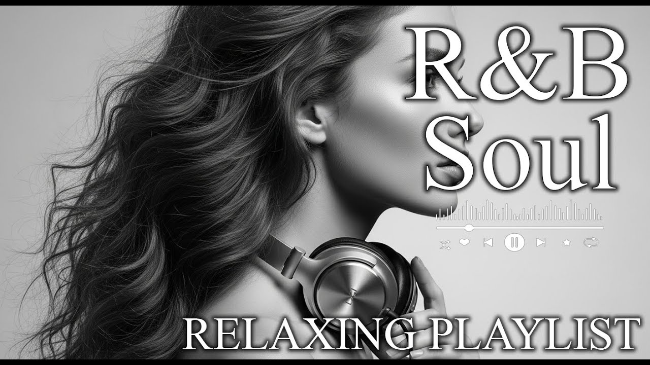 【R&B Soul】Tender R&B Night – Smooth Soul Mix for Relax Moments