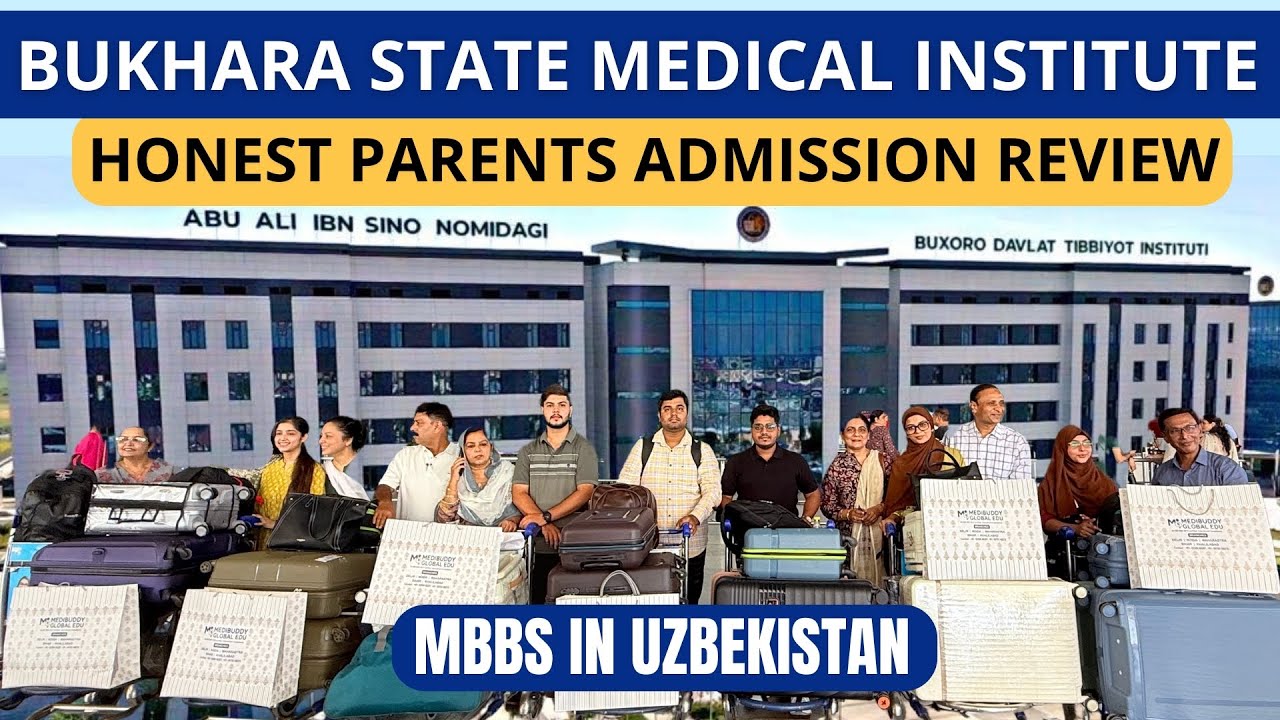 Parents Review Bukhara State Medical Institute | BSMI Admission | MBBS in Uzbekistan | Dr Tarique 