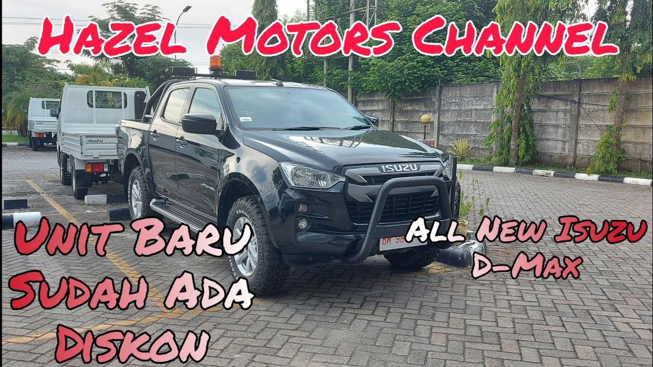 Pakai Mesin Baru 1.9 Diesel | All New Isuzu Dmax DC M/T 2022 | Hazel Motors Channel
