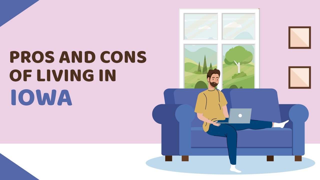 16 Pros and Cons of Living in Iowa