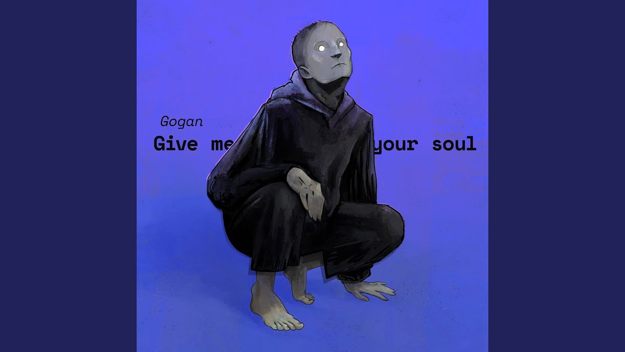 Give Me Your Soul