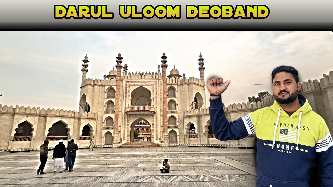 Darul Uloom – 😍The World’s Second Largest Madrasa | Full Vlog”
