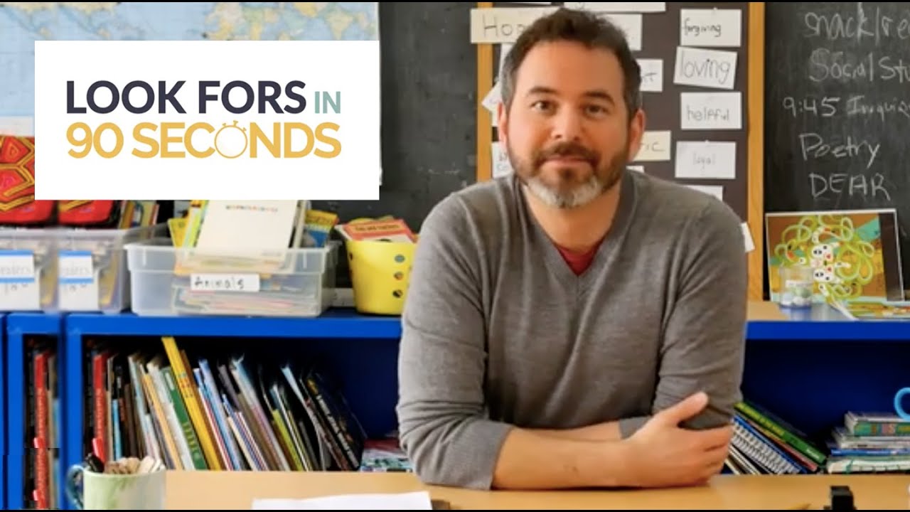 Classroom Assessment: Look Fors in 90 Seconds