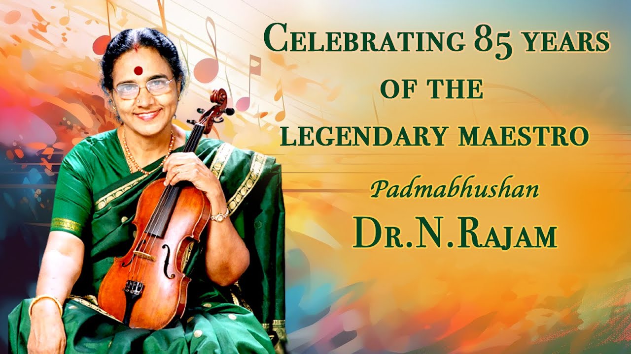 Celebrating the Musical Legacy of Padmabhushan Dr. N. Rajam: The Unparaleled Violin Virtuoso