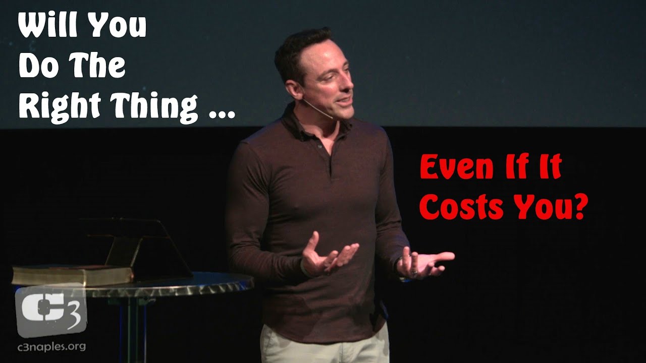 Will You Do The Right Thing ... Even If It Costs You?