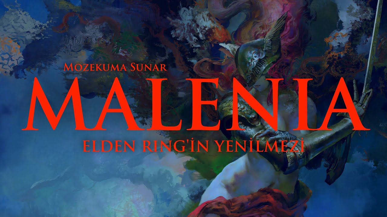 MALENIA - Elden Ring'in Yenilmezi