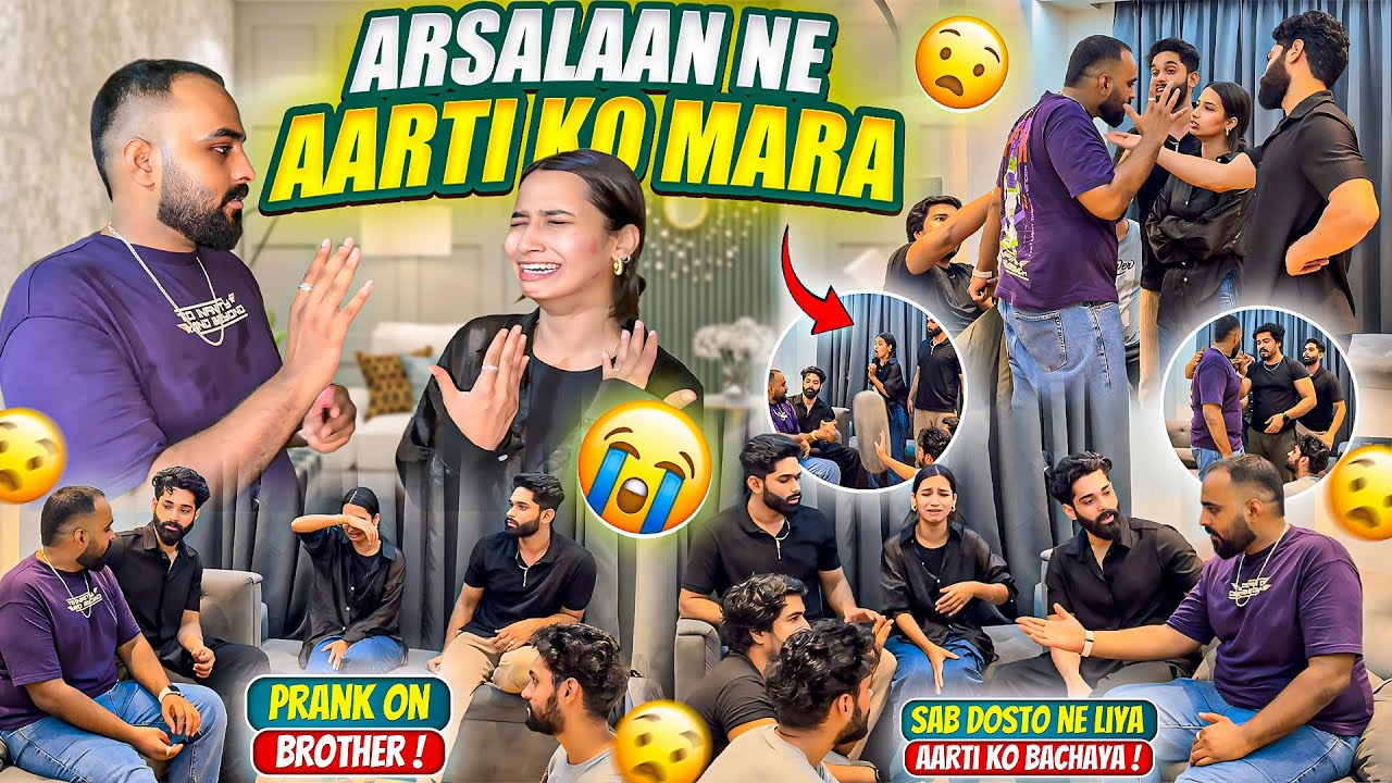 Arsalaan ne Aarti ko Mara😭Dosto ne Arsalaan ko Maare😱Prank Gone Extreme😭| Aarti vlogs |