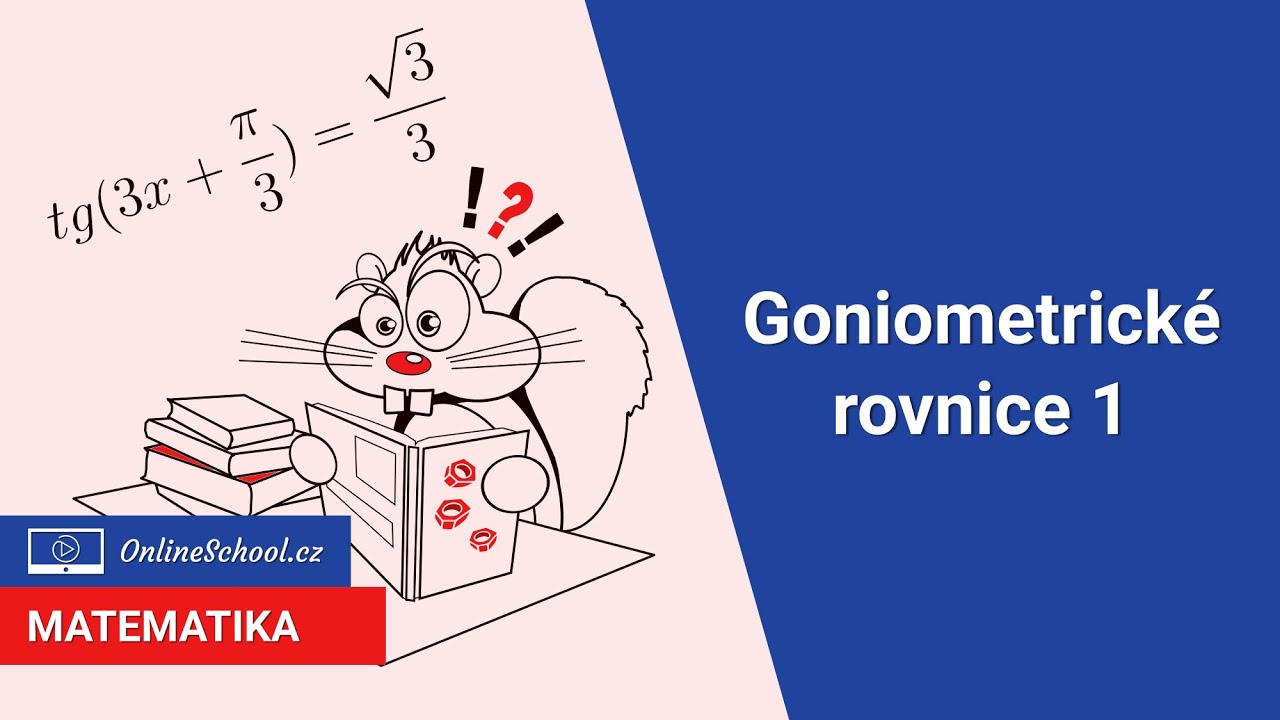 Goniometrické rovnice | 14/22 Goniometrie | Matematika | Onlineschool.cz