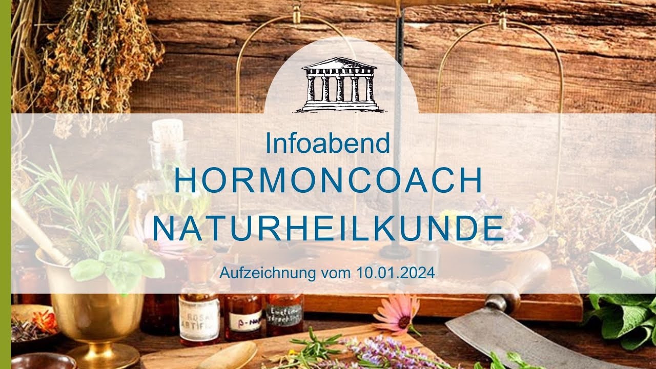Hormoncoach Naturheilkunde - Aufzeichnung vom Infoabend am 10.01.2024