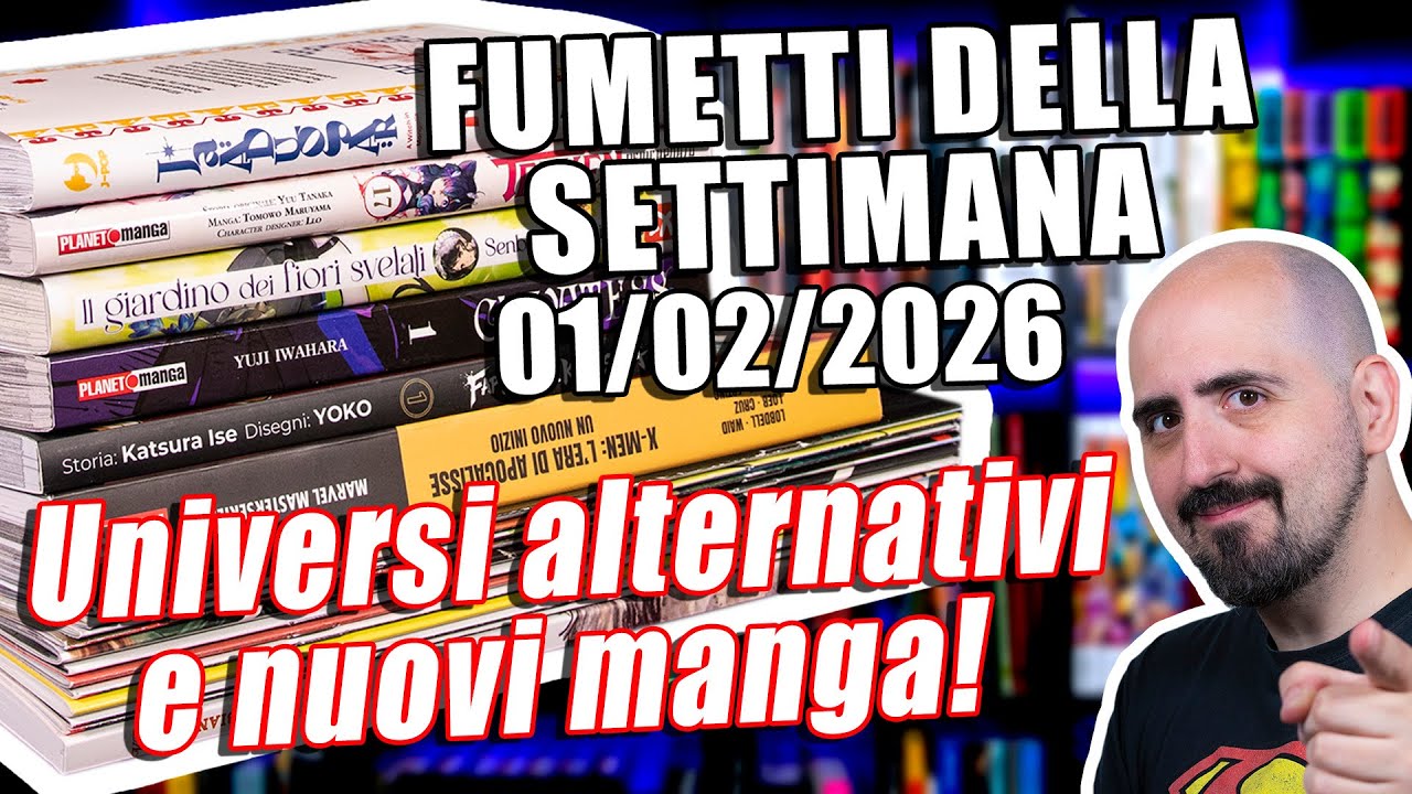 Fumetti della settimana: Universi Alternativi e Nuovi Manga! (01/02/2026)