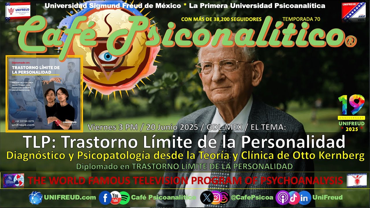 TLP, Trastorno Límite de la Personalidad desde la Teoría y Clínica de Otto Kernberg | 19°A. UniFreud