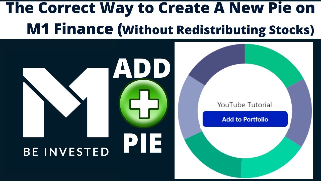 The Correct Way To Create a New Pie on M1 Finance (Without Redistributing Stocks) (Dividend Stocks)