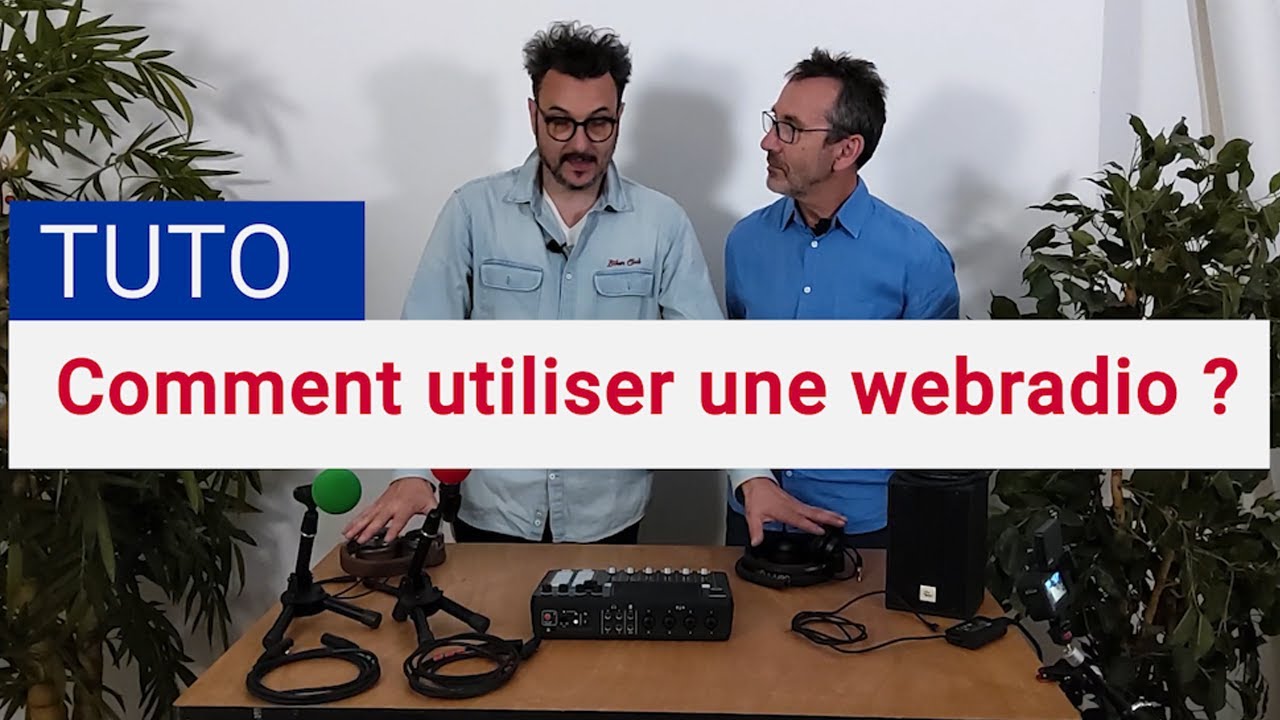 Webradio 5/5 | Comment utiliser une Webradio ? | TUTO