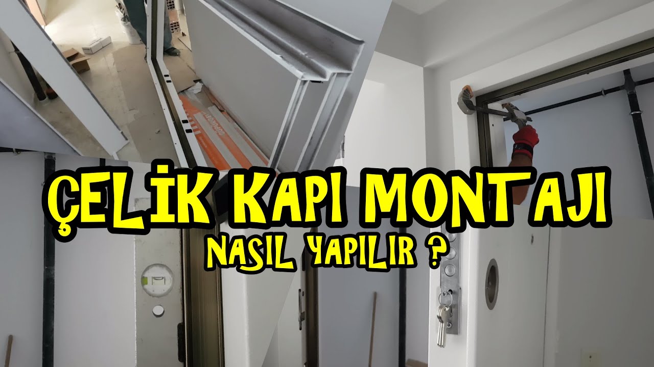 #ÇELİK #KAPI #MONTAJI NASIL YAPILIR ? / TEK TEK TÜM DETAYLAR VİDEODA
