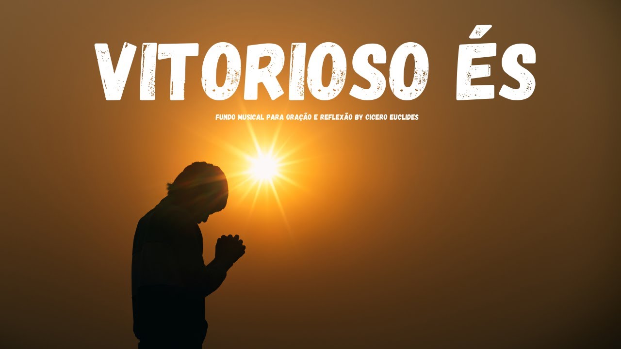 Fundo Musical Para Orar e Refletir (Vitorioso &Eacute;s - Gabriel Guedes) Instrumental Piano Worship - 1H