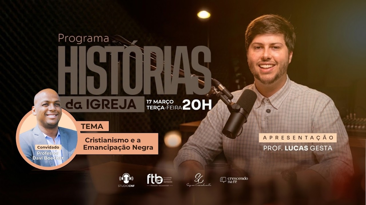 CRISTIANISMO E A EMANCIPAÇÃO N3GRA - LUCAS GESTA E PROF. DAVI BOECHAT