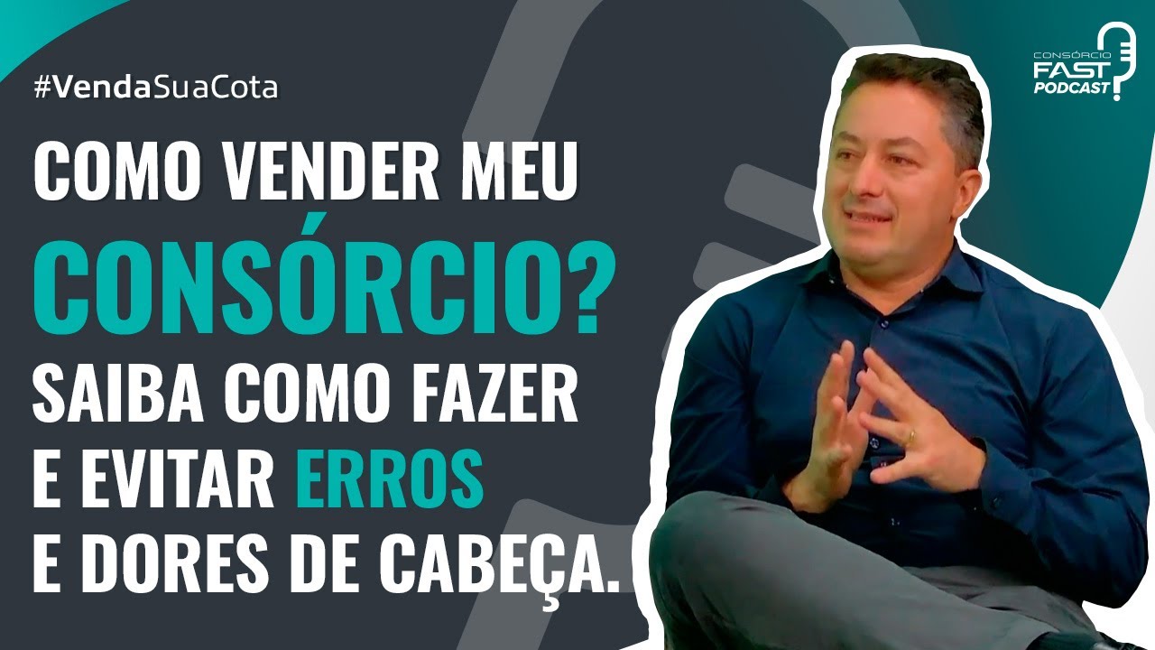 COMO VENDER SUA COTA DE CONSÓRCIO E RECUPERAR PARTE DO SEU INVESTIMENTO