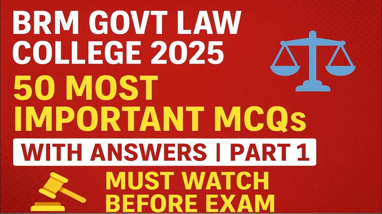 BRM Govt Law College Entrance 2025 | 50 Most Expected MCQs with Answers | Part 1 | BA LLB / LLB Exam