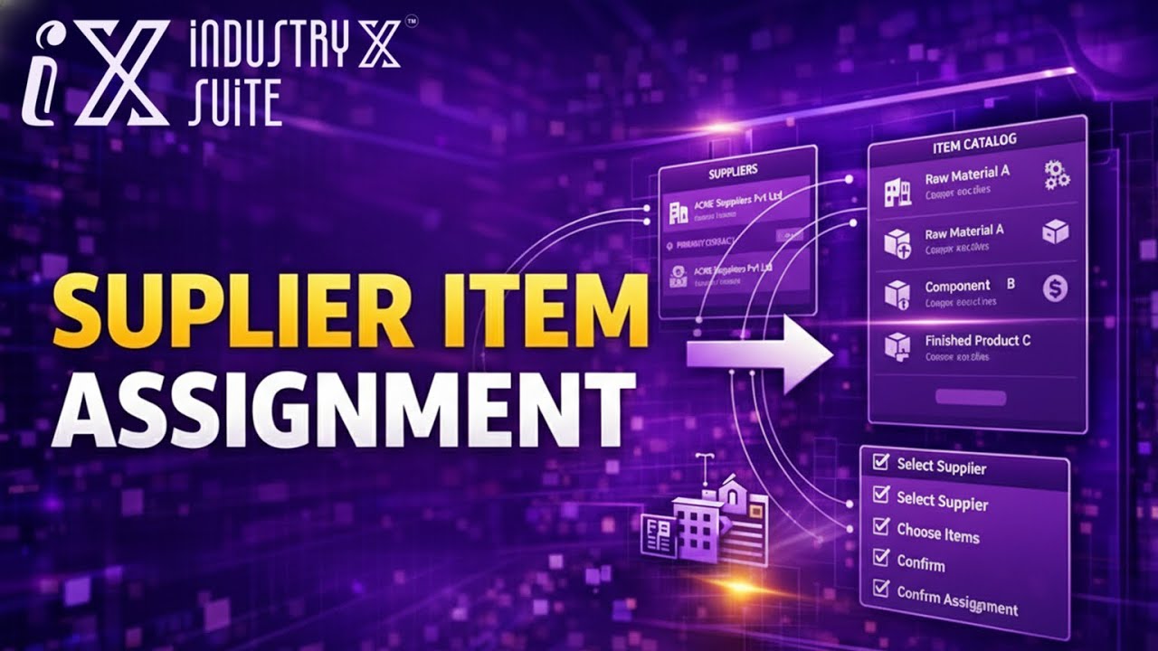IndustryX Suite ERP | Supplier Item Assignment in ERP | Vendor–Item Mapping