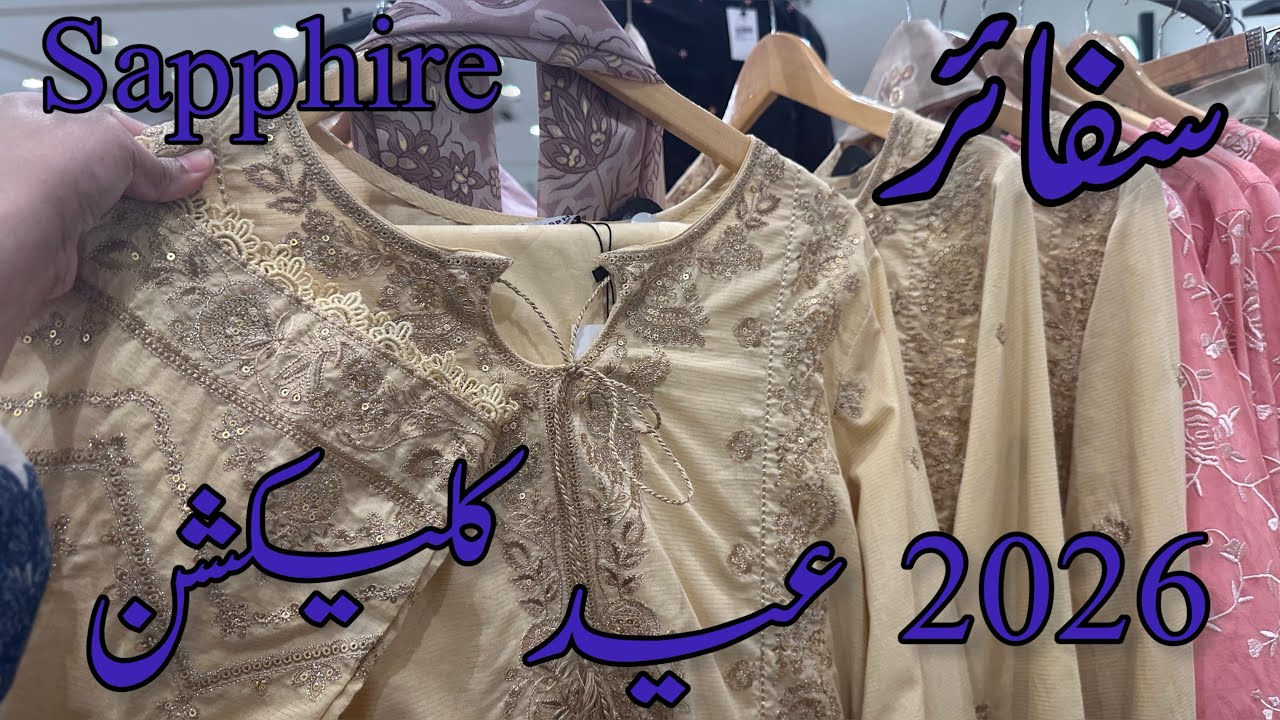 Sapphire Eid Collection 2026 💕 Sapphire New Collection ❤️
