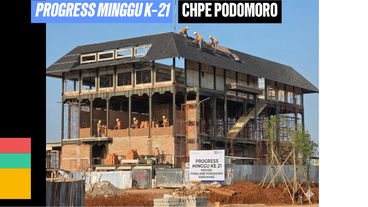 PROGRESS MINGGU K-21 CLUB HOUSE PARKLAND PODOMORO KARAWANG