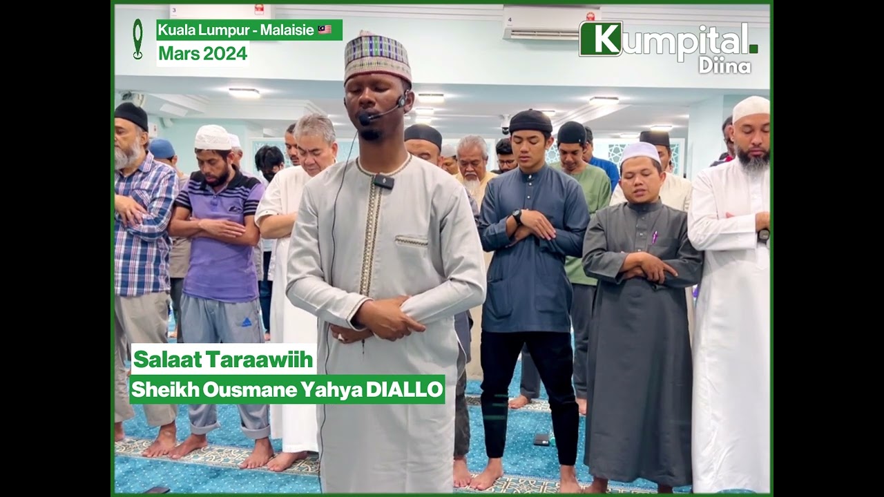Ousmane Yahya DIALLO, Salaat Taraawiih | Malaisie 🇲🇾