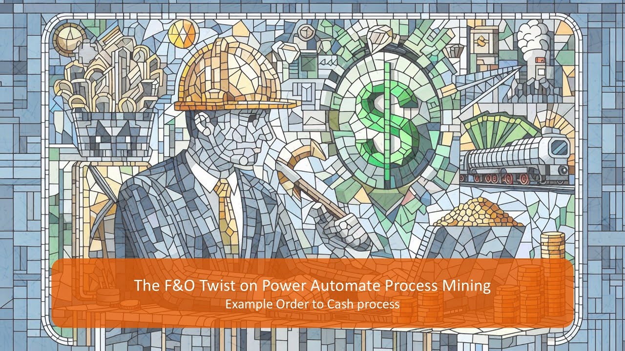 The F&O Twist on Power Automate Process Mining - Order to cash