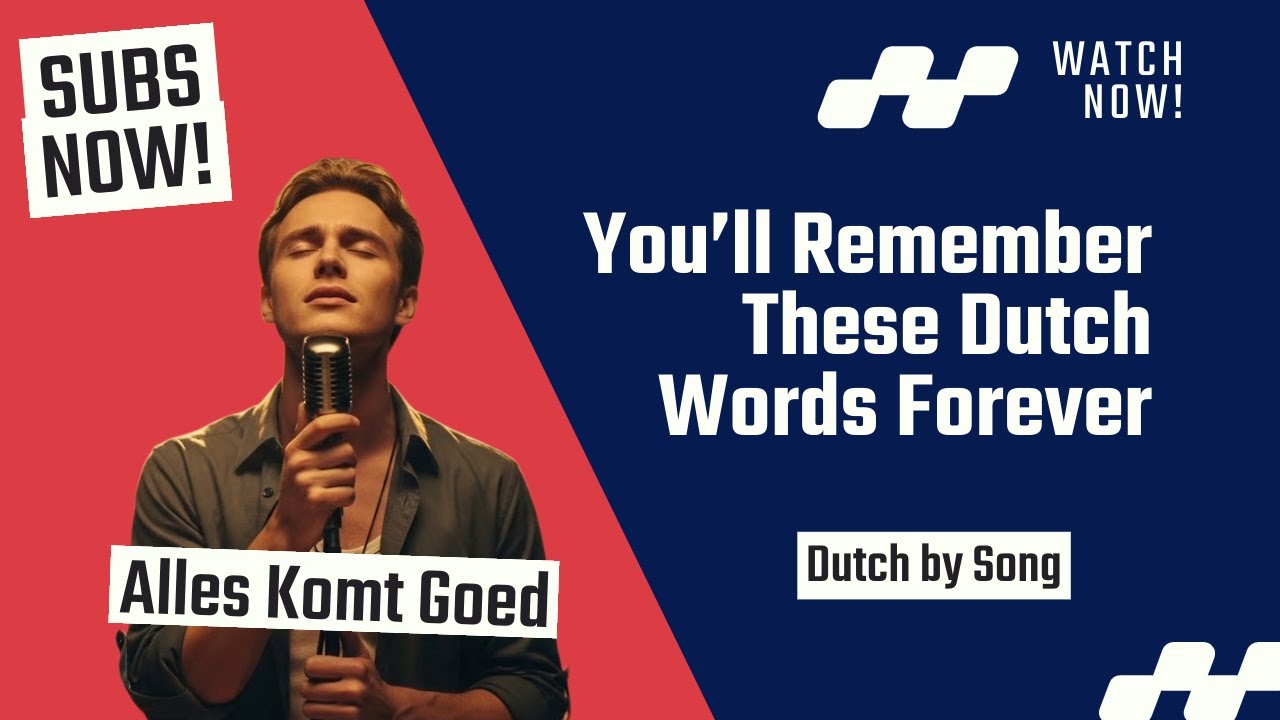 Easy Dutch Song for Beginners – Learn Dutch Phrases Through Music | Alles Komt Goed 🇳🇱