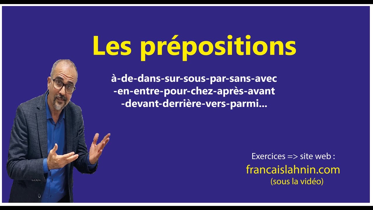 Les prépositions :  comment utiliser correctement à-de-sans-pour... (collège et primaire)