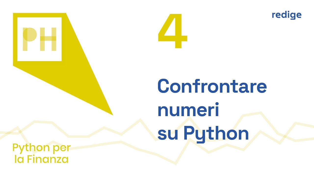 4. Operatori di confronto - Python per la Finanza